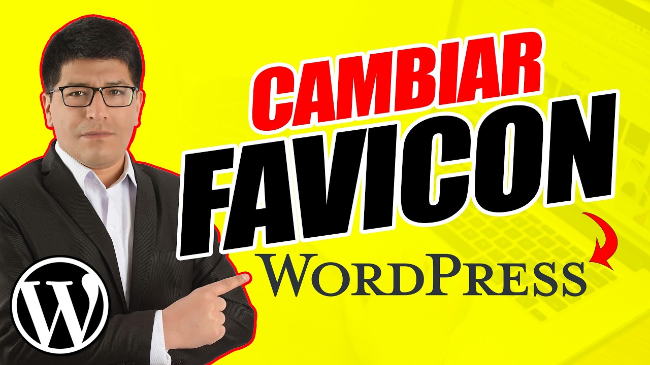 Cómo Cambiar el FAVICON en WordPress (Icono de la Pestaña)