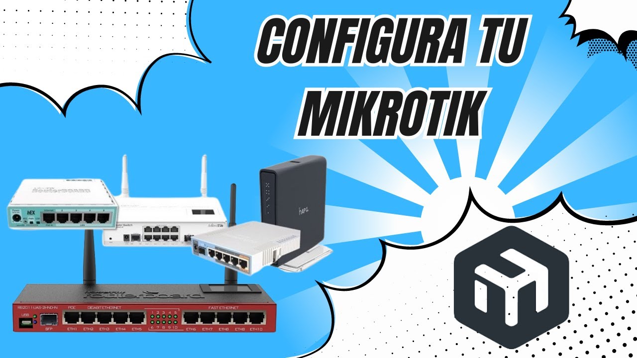 Configurar tu Mikrotik. Capítulo 1