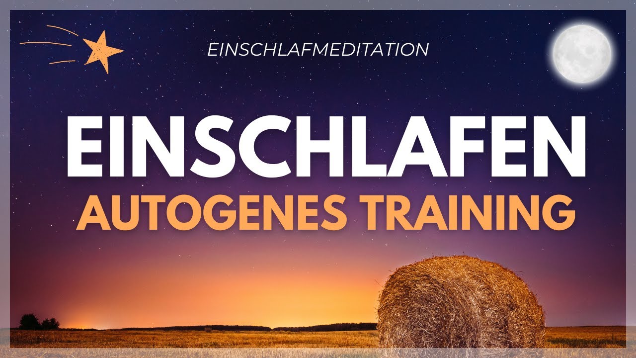 Endlich EINSCHLAFEN | Autogenes Training mit Einschlafmeditation