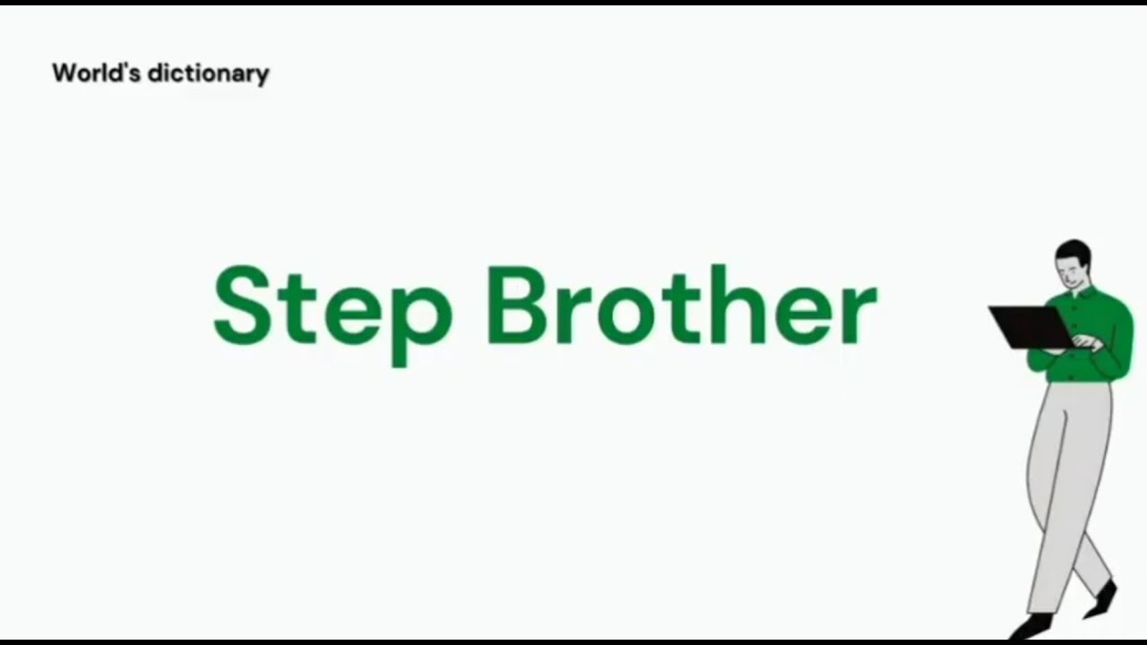 Step Brother Meaning