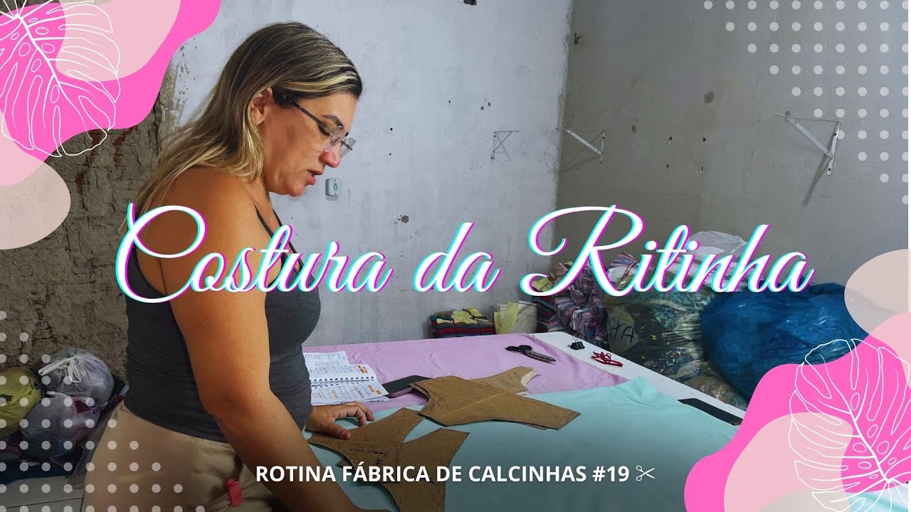 ROTINA FÁBRICA DE CALCINHAS #19 ✂️