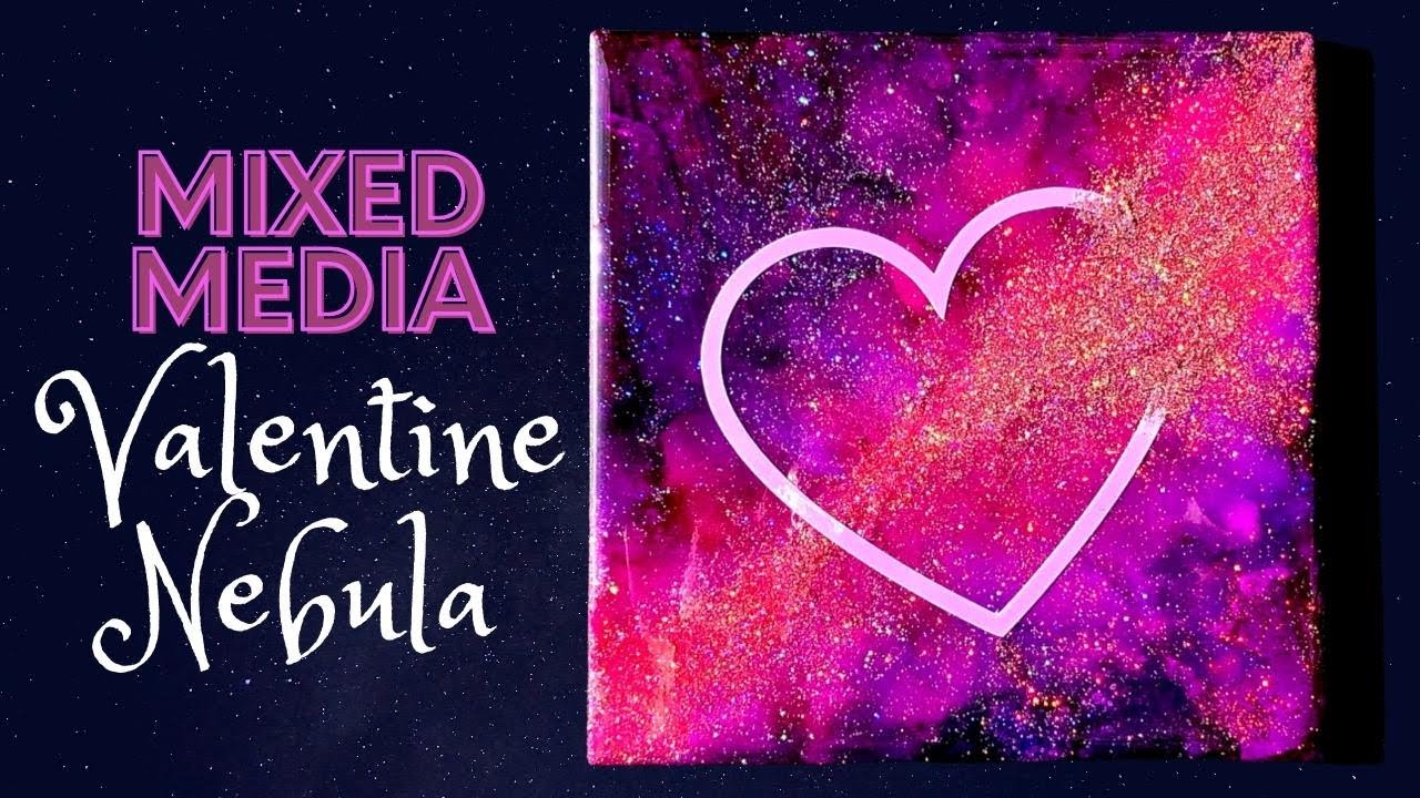 Valentine's Nebula! 💕 Mixed media art made with alcohol inks, glitter, and a Cricut!