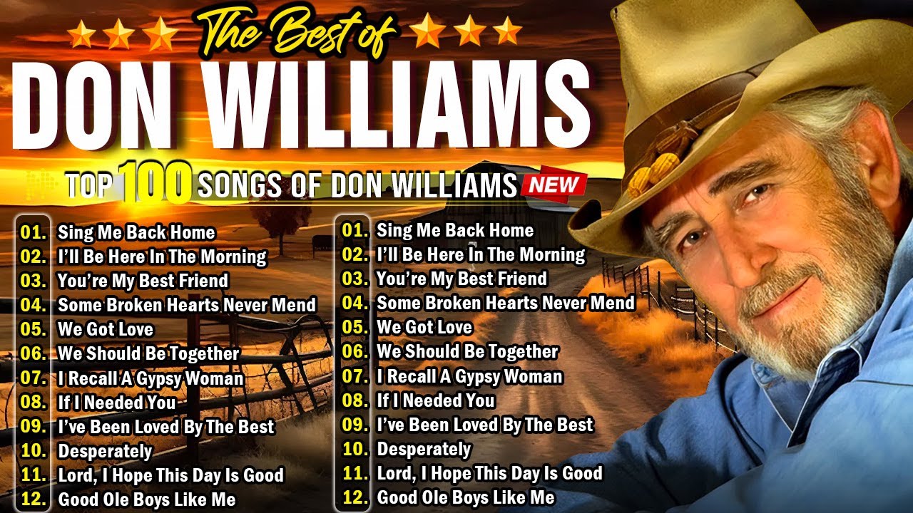 Don Williams Greatest Hits Collection Full Album🌾Best Of Songs Don Williams🤠Old Songs, Warm Feelings