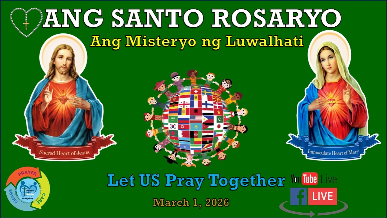 [Santo Rosaryo] Misteryo ng Luwalhati -  March 1, 2026