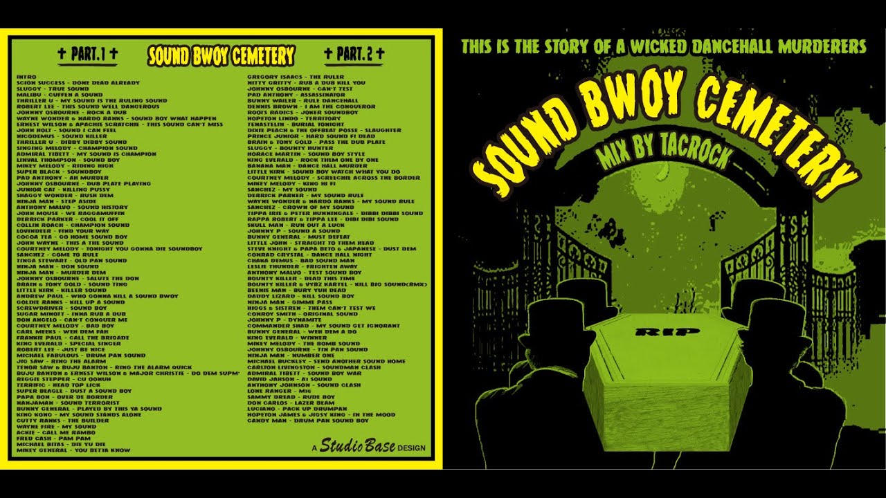 Sound Bwoy Cemetery Part.1 Mix by Tacrock~Mood for Sound Clash~Dancehall Reggae Classics Mix~
