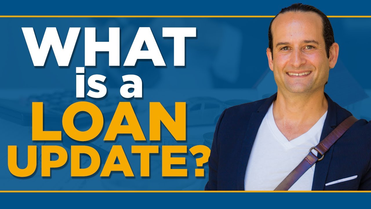 What is a Loan Update?