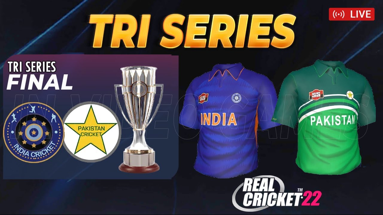 Final : IND vs PAK - India vs Pakistan - IPL Week - Tri Series 2023 Real Cricket 22 Live