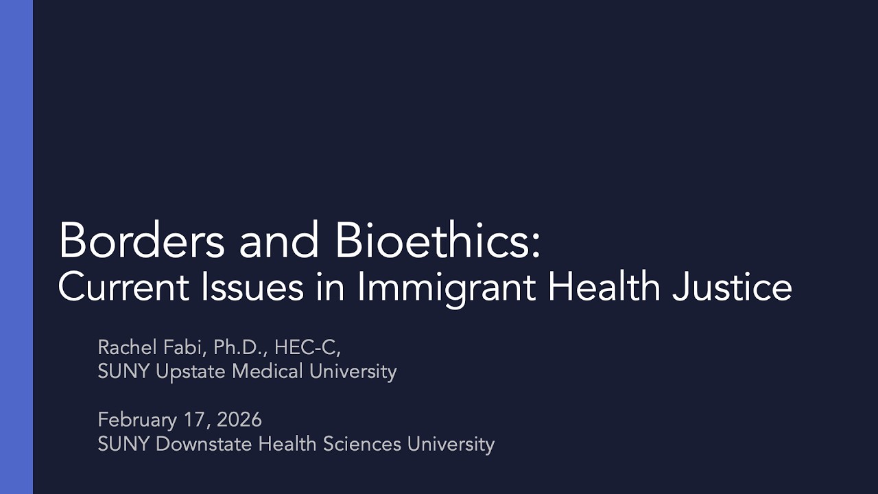 Borders and Bioethics: Current Issues in Immigrant Health Justice