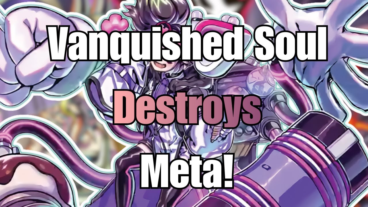 Vanquished Soul Destroys the META - Yu-Gi-Oh! Master Duel!