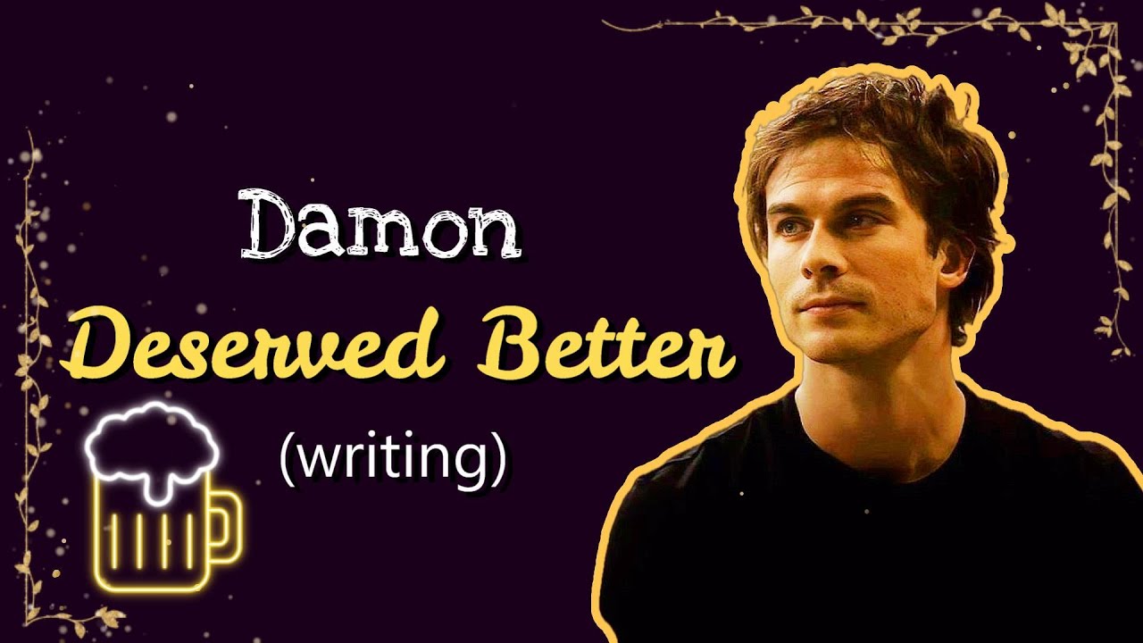 Why Damon Salvatore sucks actually | The Vampire Diaries