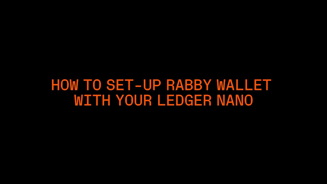 How to set-up Rabby Wallet with your Ledger Nano