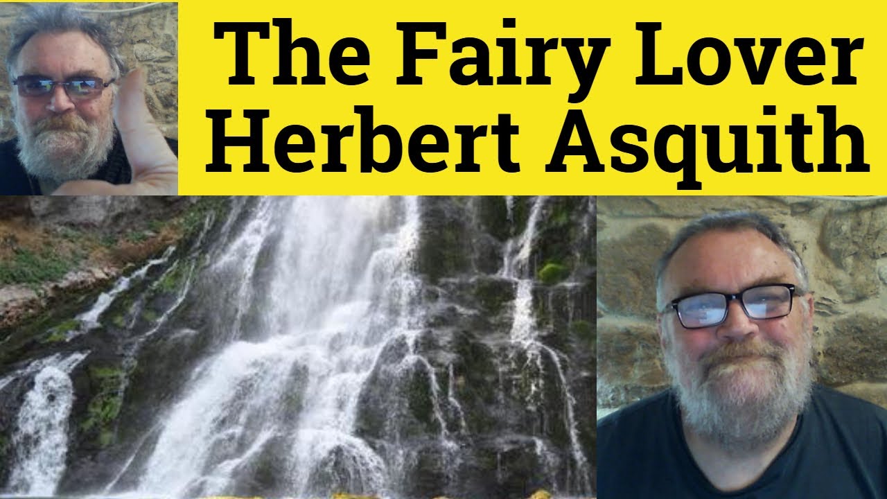 😎 The Fairy Lover by Herbert Dixon Asquith Analysis The Fairy Lover by Herbert Dixon Asquith Summary