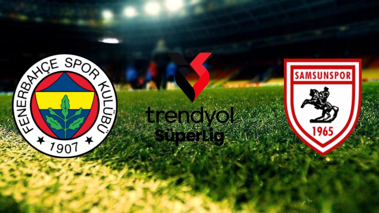 FENERBAHÇE - SAMSUNPOR SÜPER LİG 25. HAFTA FC 26