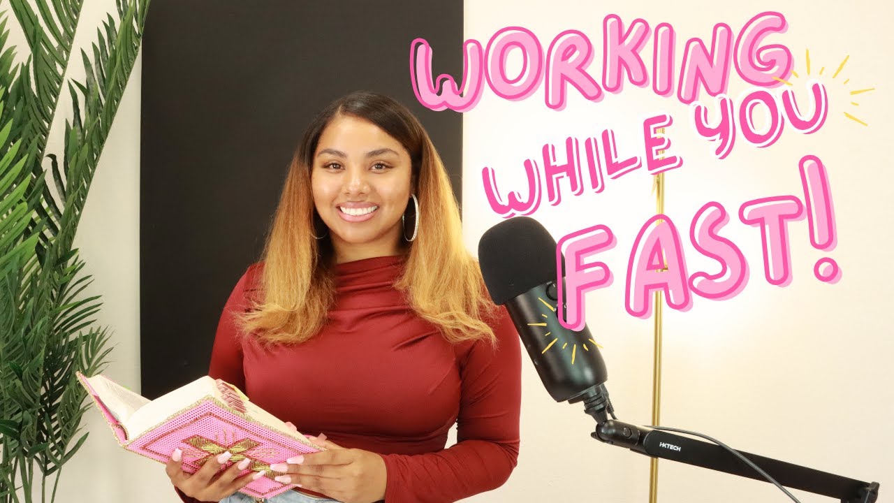 How To Fast When Working | The Esther Fast