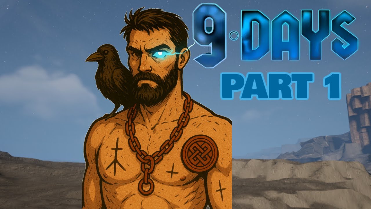 9 Days - Playthrough Part 1 | LEVEL UP OR DIE TRYING
