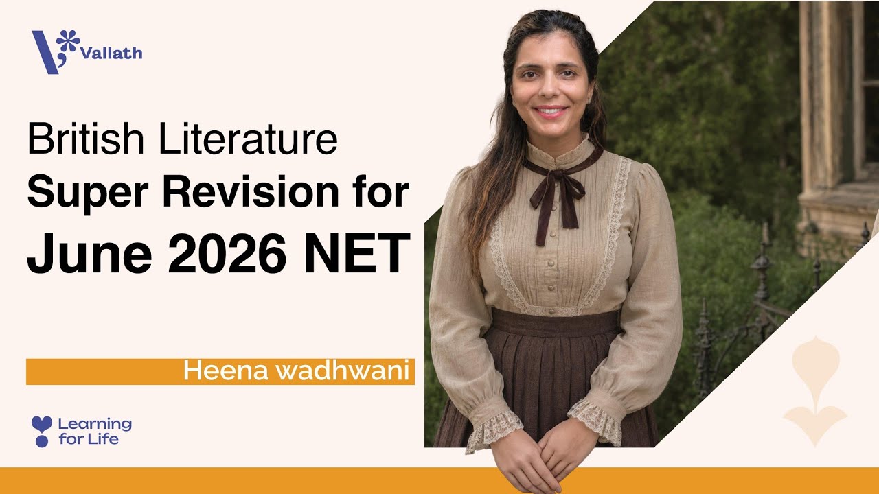 British Literature Super Revision | June '26 UGC NET English | Heena Wadhwani | Vallath