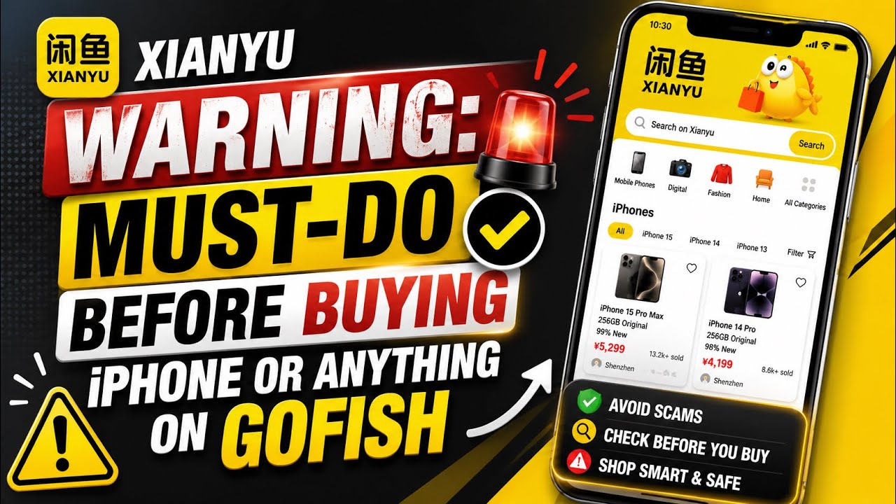 Xianyu Warning: Must-Do Before Buying iPhone or anything on Gofish 2024