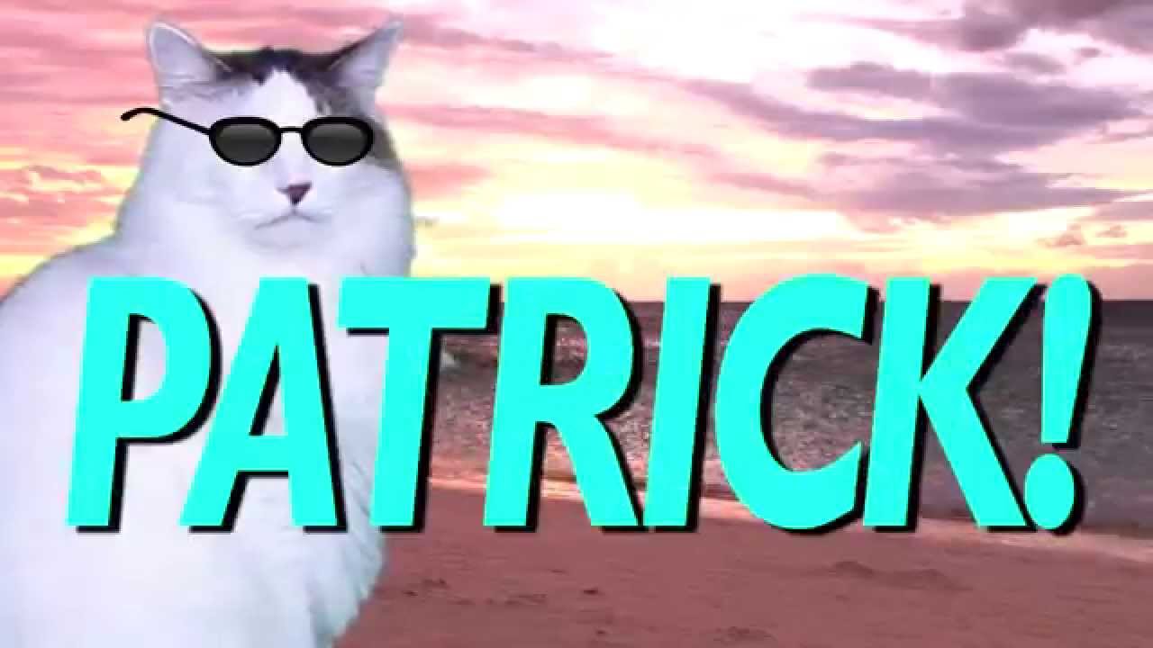 HAPPY BIRTHDAY PATRICK! - EPIC CAT Happy Birthday Song