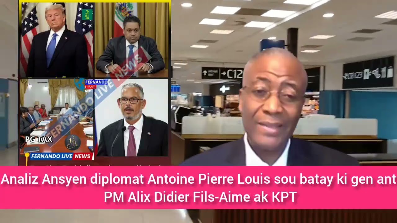 🚨🇭🇹⛳🚨🇭🇹⛳🔥Koute Analiz Diplomat Antoine Pierre Louis sou batay ki gen ant PM Didier Fils-Aime epi KPT