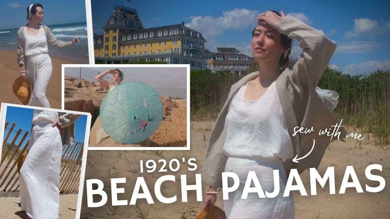 🌊Making a Pair of 1920's Beach Pajamas Inspired by Downton Abbey: A New Era - Sew With Me!