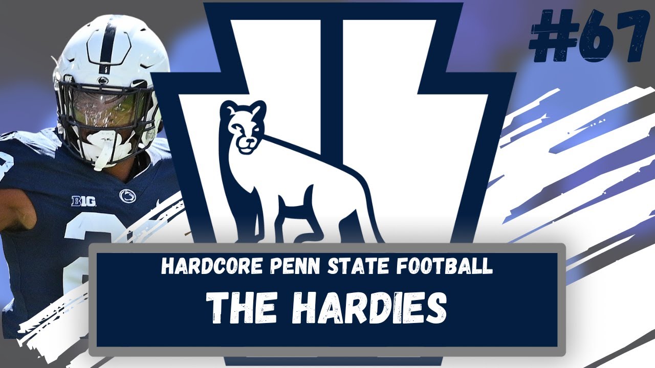 Hardcore Penn State Football | The Hardies | Episode 67