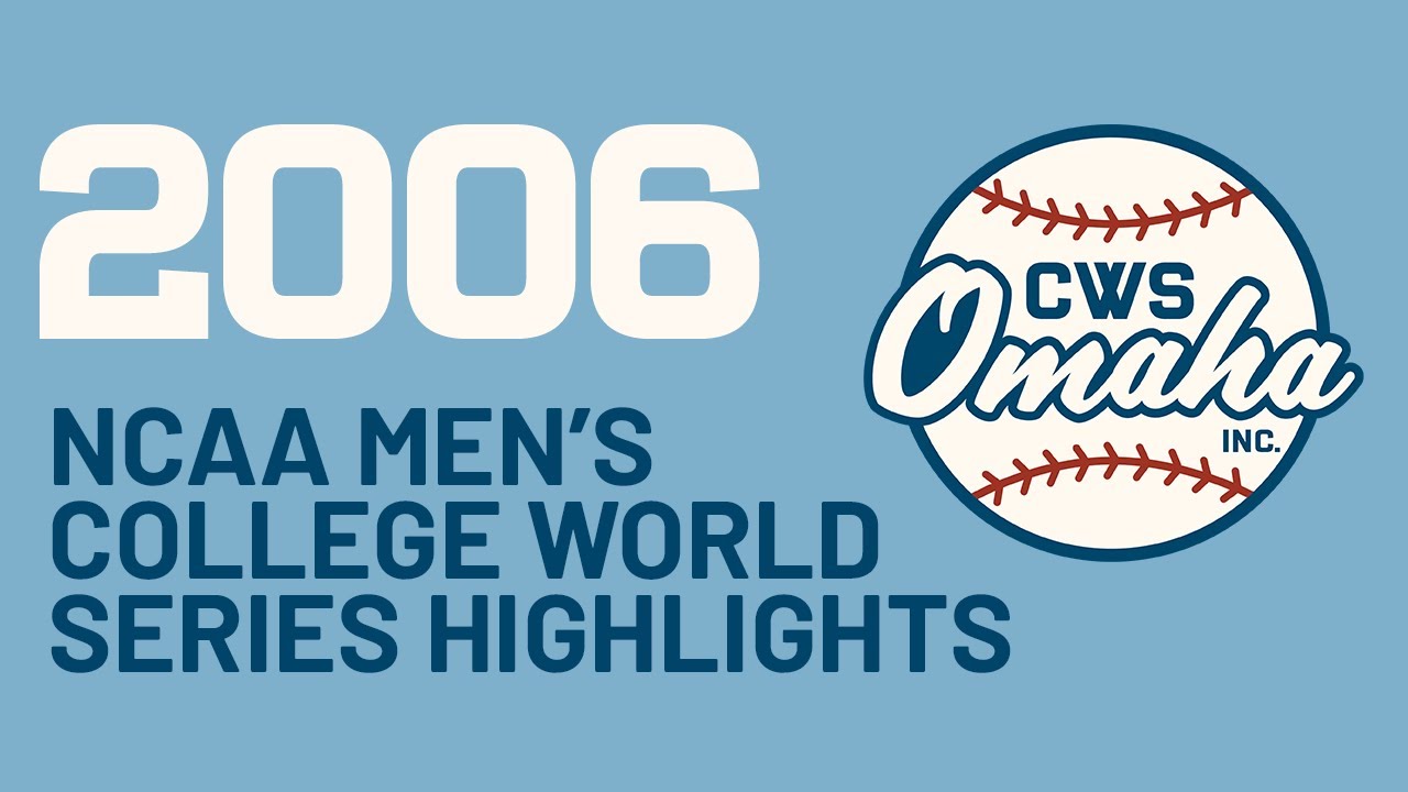 2006 NCAA College World Series Highlights