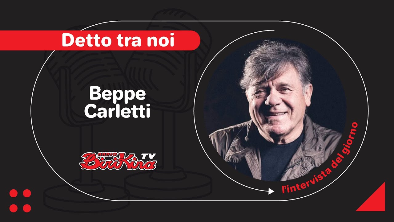 Radio Birikina | Beppe Carletti