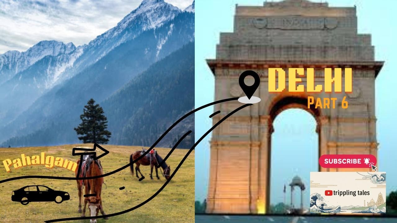 Ep : 6 || Pahalgam to Delhi || Delhi aate hue emotional !!