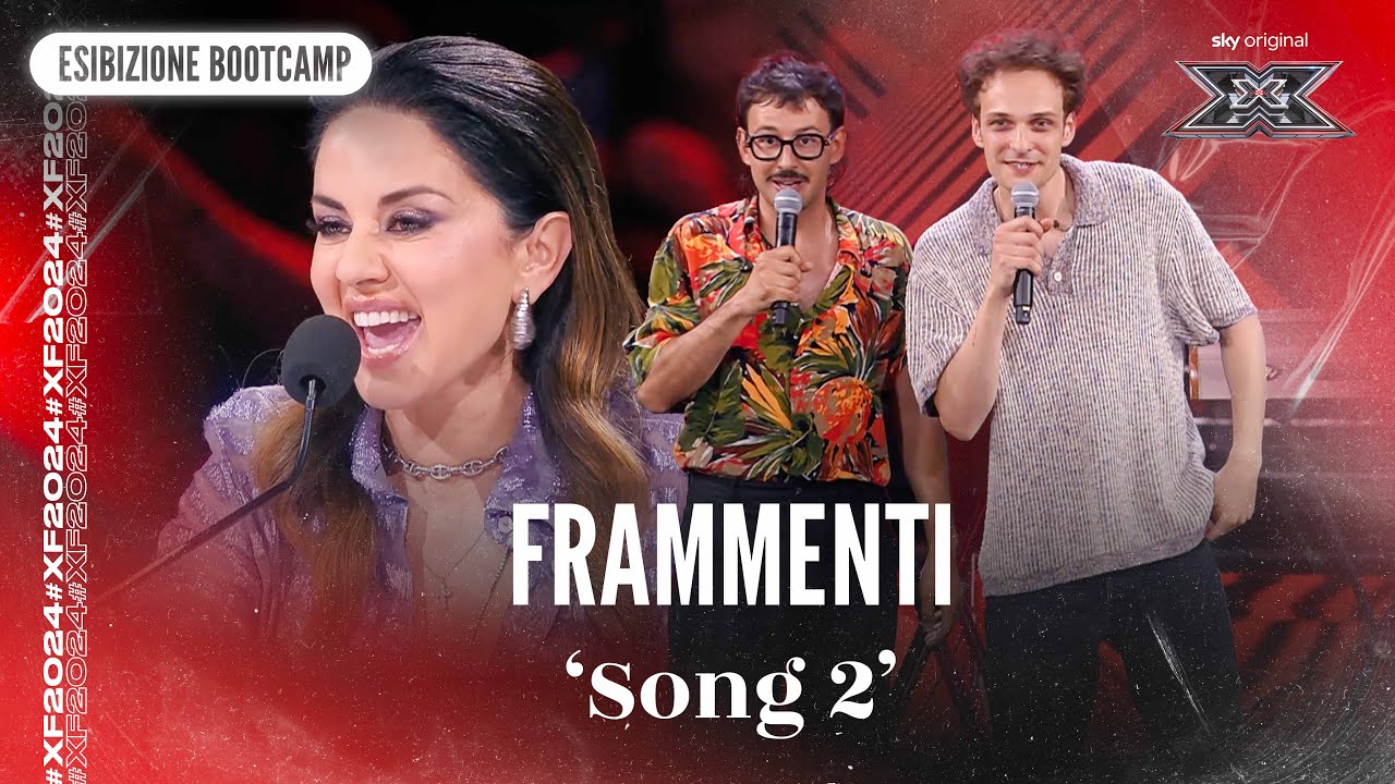 Frammenti | ‘Song 2’ | Esibizione Bootcamp | X Factor 2024