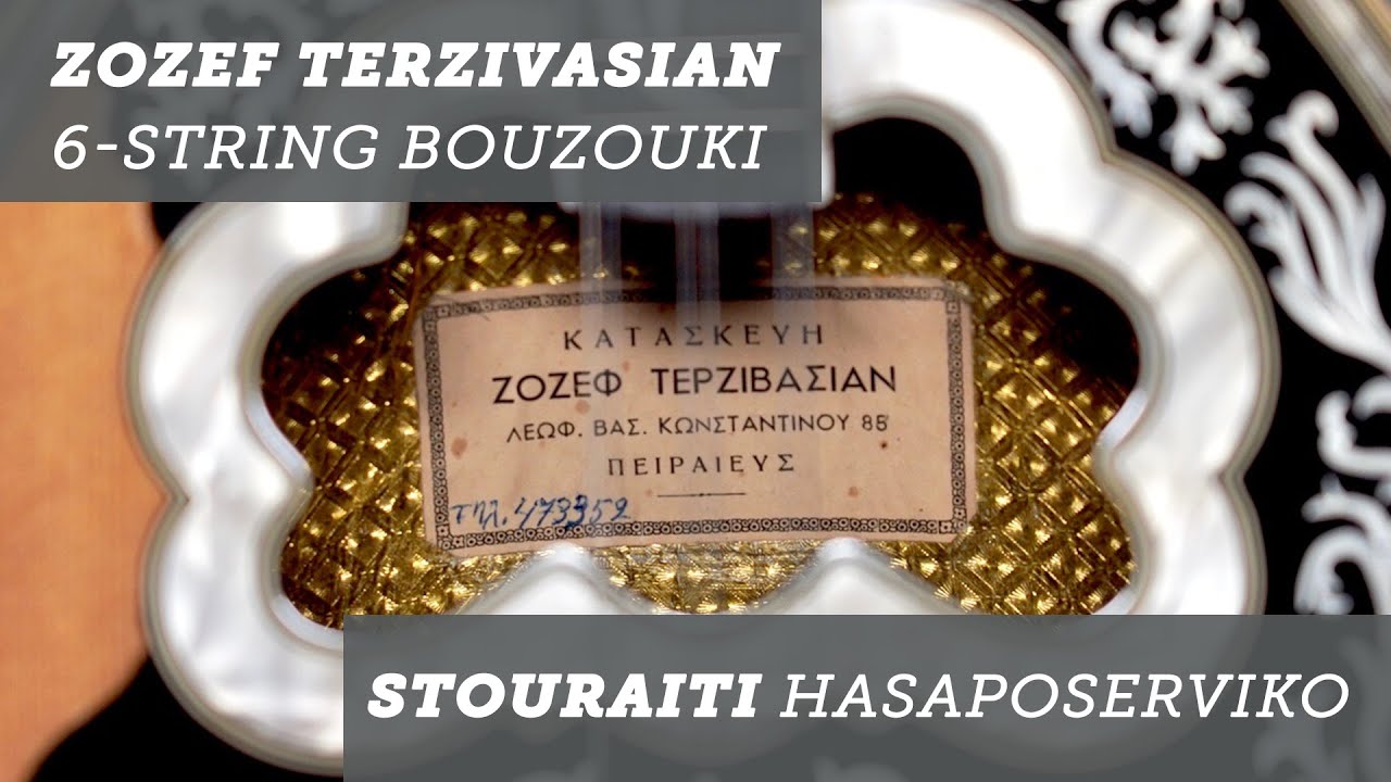 ZOZEF BOUZOUKI, Stouraiti Hasaposerviko on Zozef 6-string