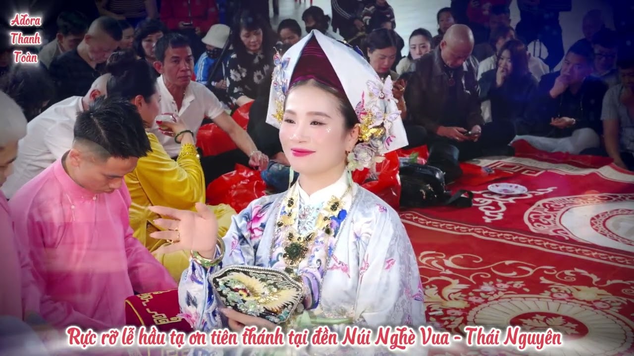 Rực rỡ cuối năm canh đàn tạ ơn Tiên Thánh tại Đền Núi Nghè Vua - Thái Nguyên Vol 3