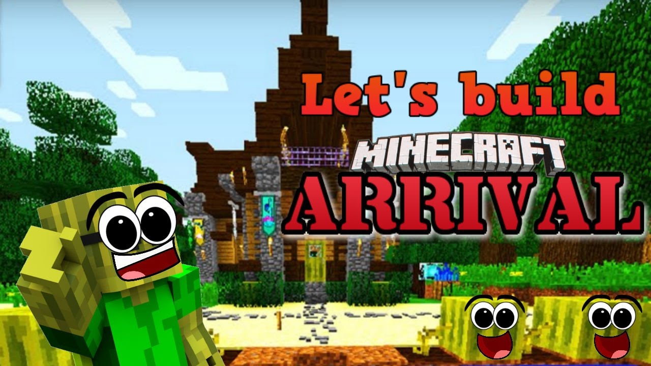 Let's build Minecraft ARRIVAL [Melonenhütte]