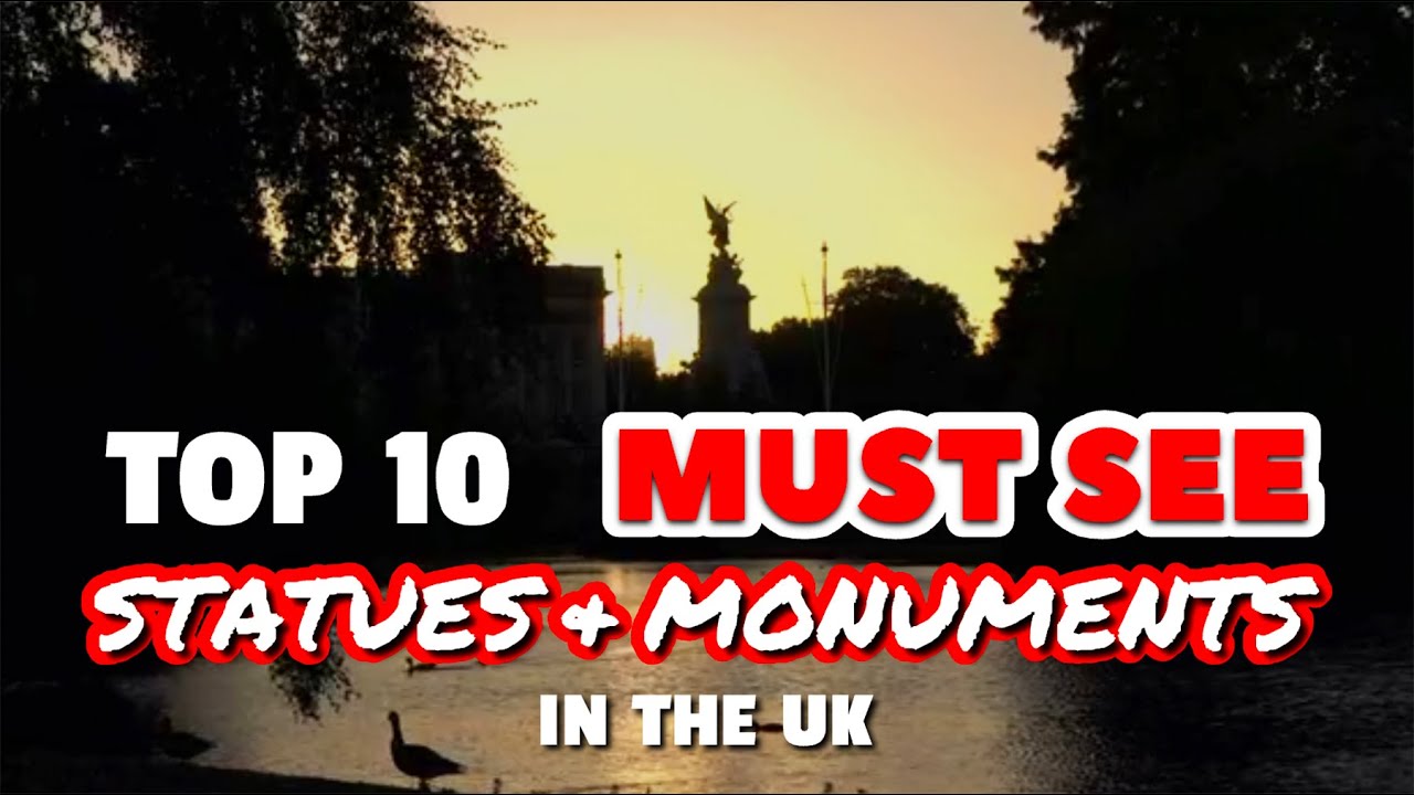 Top 10 MUST SEE Statues and Monuments in the UK | A Short Travel Guide