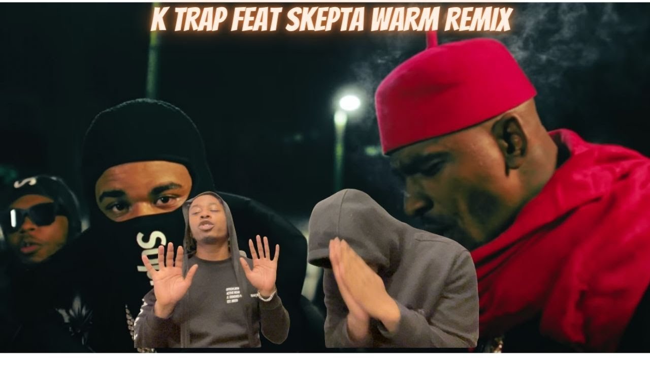 K TRAP FT SKEPTA WARM REMIX (REACTION)  WAIT FOR THE HAND GESTURE FIRST 🔥🔥