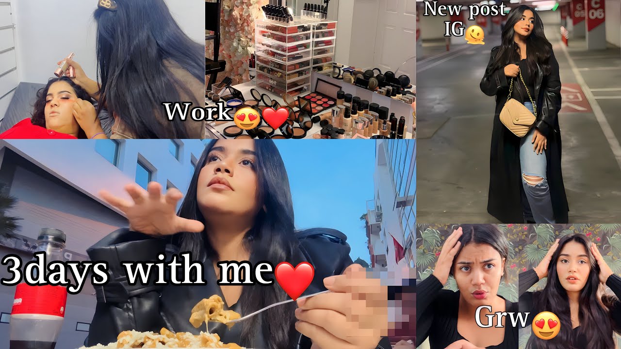 3 days with me🥰(work,grw,makeup,outfit)دوزو معاية يومياتي❤️