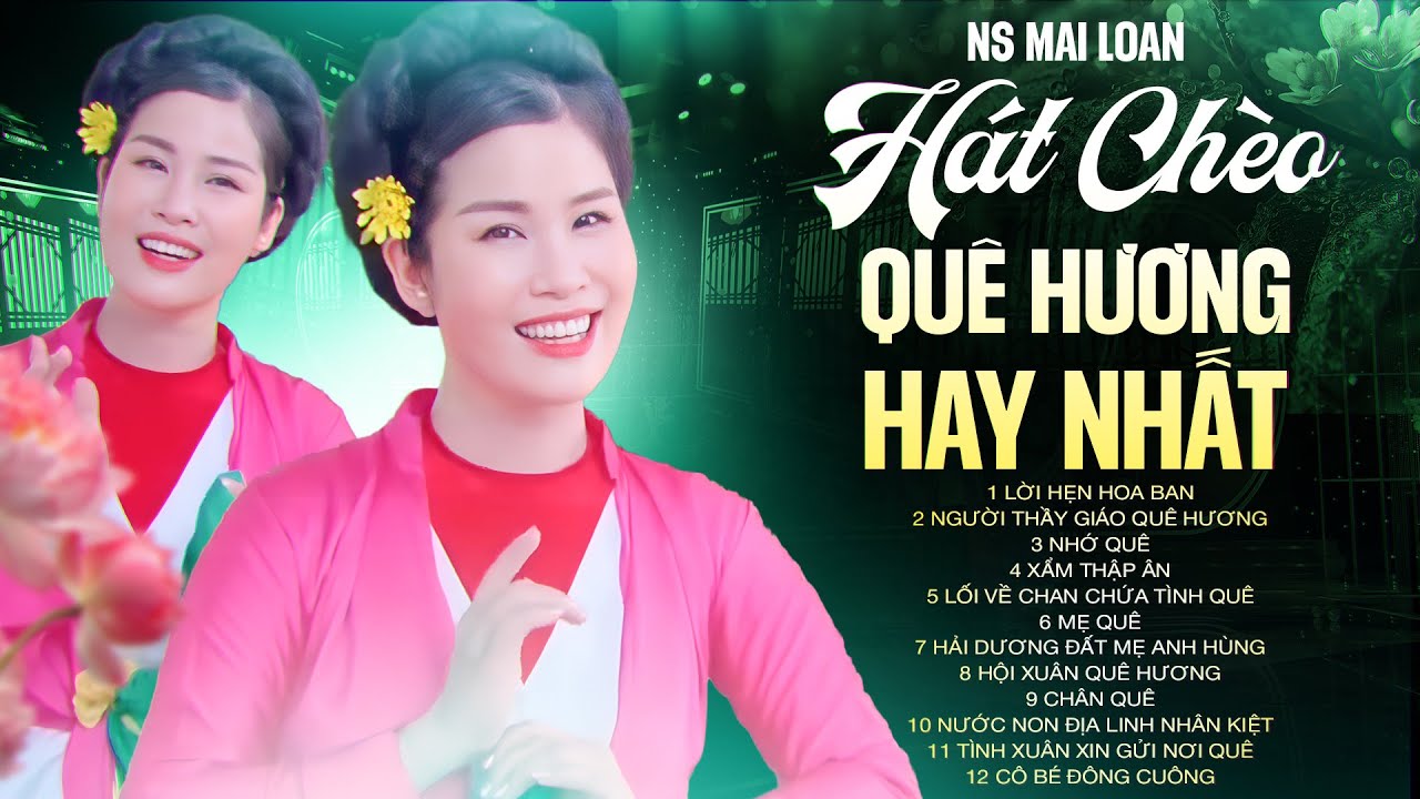 Hát Chèo Quê Hương Hay Nhất – Nghe Một Lần Là Thương Cả Đời