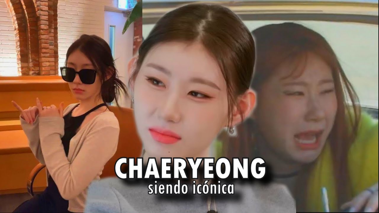 CHAERYEONG siendo icónica (momentos divertidos en español)