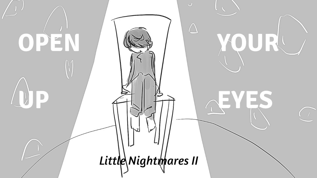 Little Nightmares 2 animatic – Open Up Your Eyes