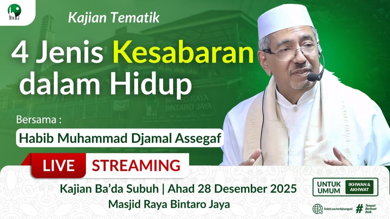 🔴[LIVE] 4 Jenis Kesabaran dalam Hidup | Habib Muhammad Djamal Assegaf | Masjid Raya Bintaro Jaya