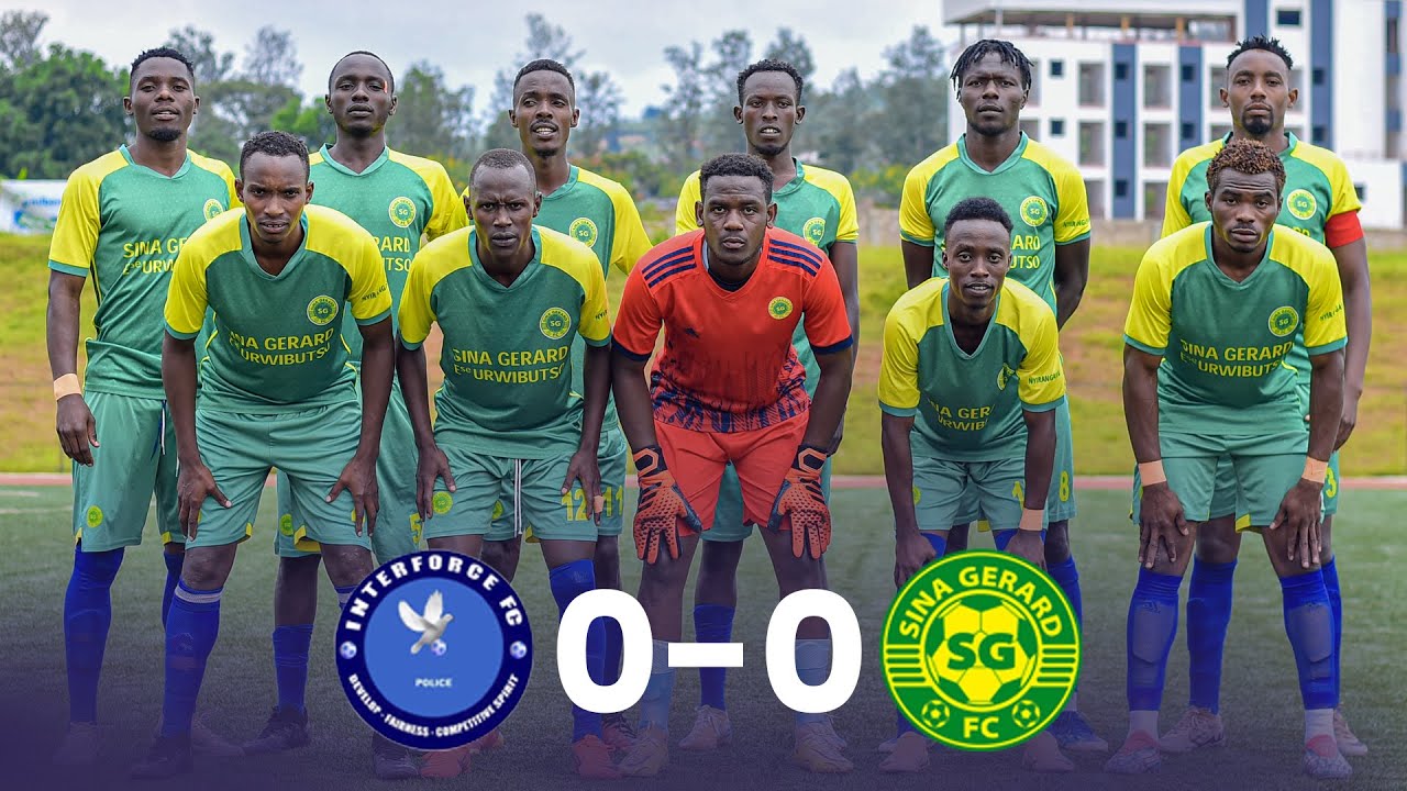 INTERFORCE FC INGANIJE NA SINA GERARD FC UBUSA KUBUSA KURI STADIUM YA BUGESERA