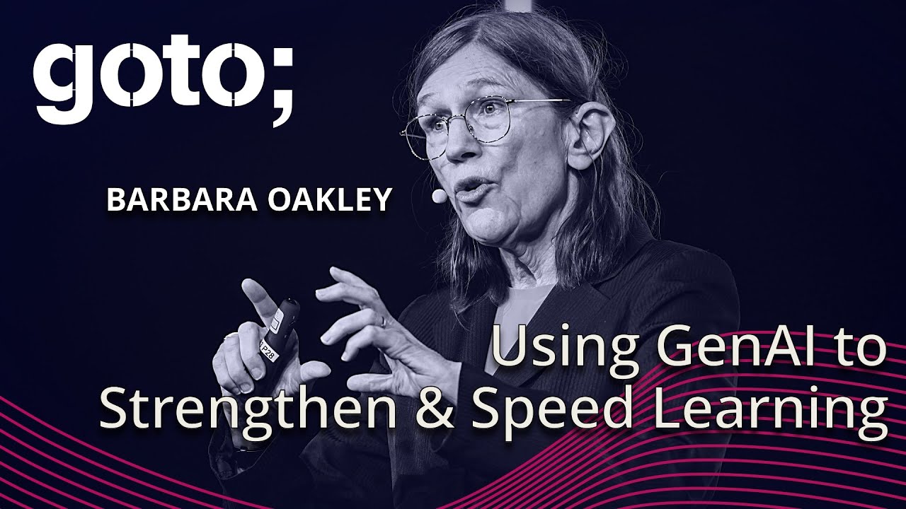 Using Generative AI to Strengthen & Accelerate Learning • Barbara Oakley • GOTO 2024
