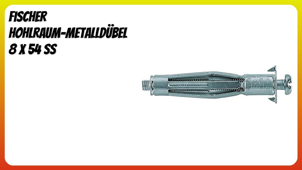 BEWERTUNG (2025): fischer Hohlraum-Metalldübel 8 x 54 SS. Infos