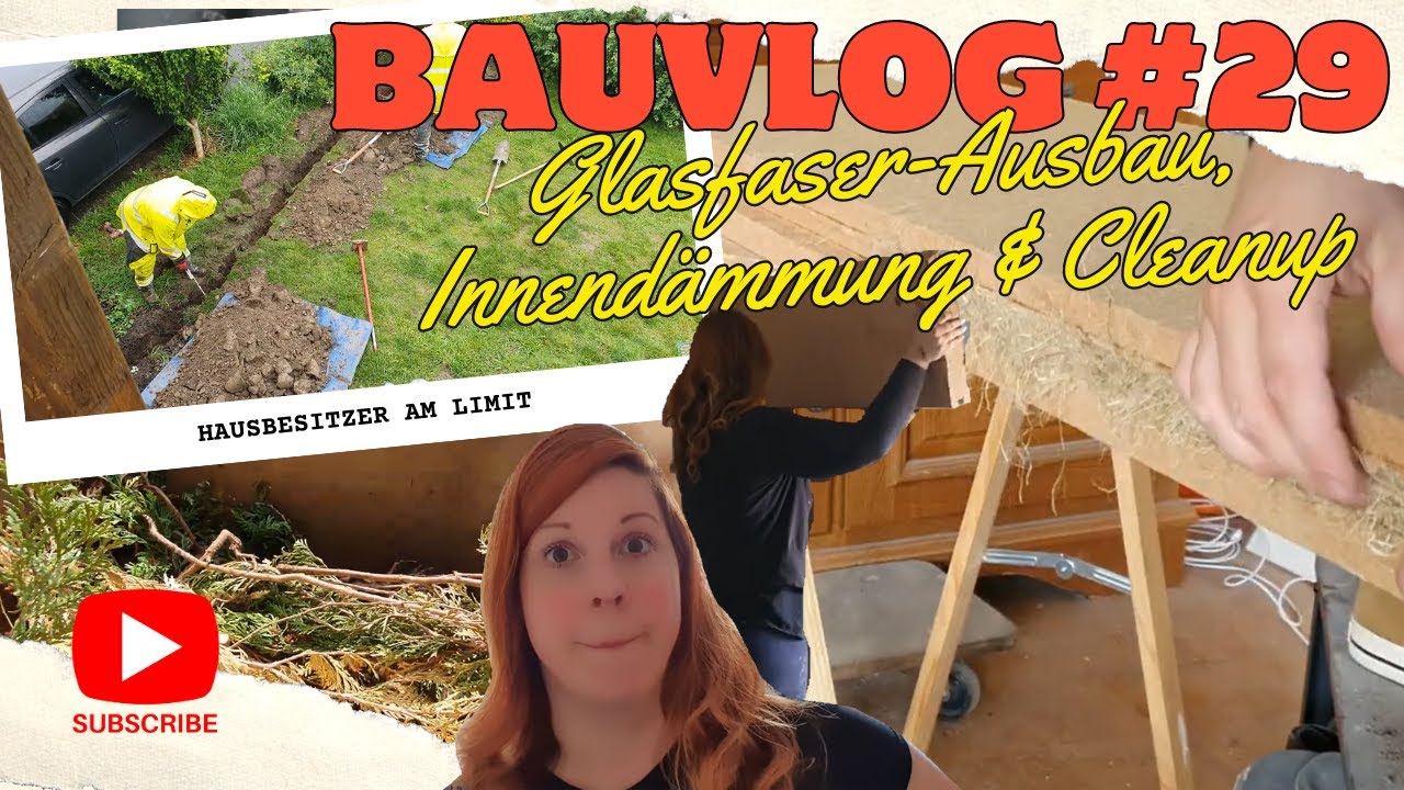 [Bauvlog #29] Noch mehr Innendämmung | Das UGG Glasfaserchaos | Aufräumaction wegen Besuch