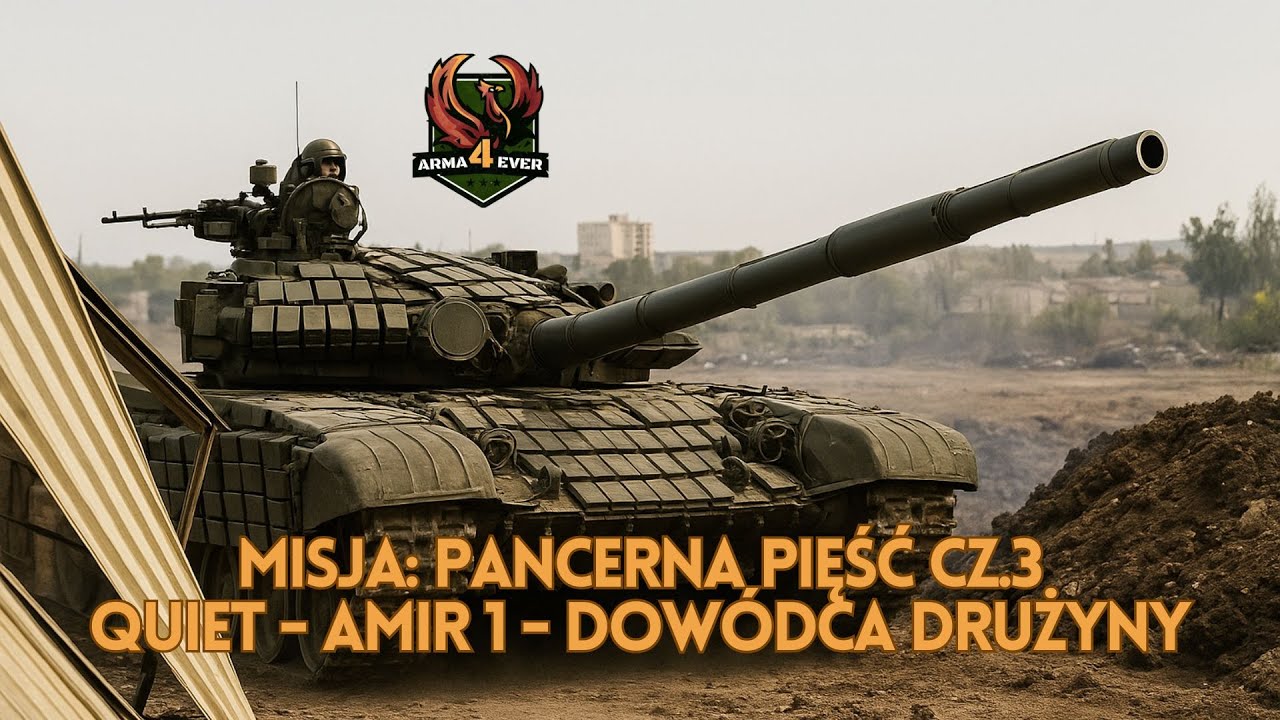 Arma 3 | Arma4Ever | Misja: Pancerna Pięść Cz. 3 | Quiet - Amir 1 - Dowóca drużyny
