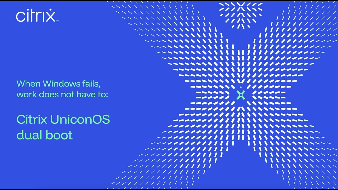 Citrix UniconOS dual boot: When Windows fails, work doesn't have to