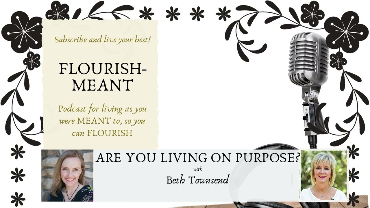 Are You Living on Purpose with Beth Townsend
