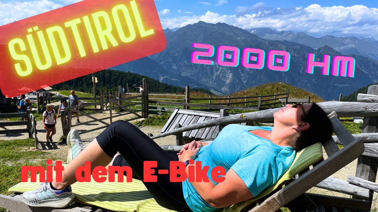 SüdTirol - Hirzer, auf 2000 hm mit dem E-Bike