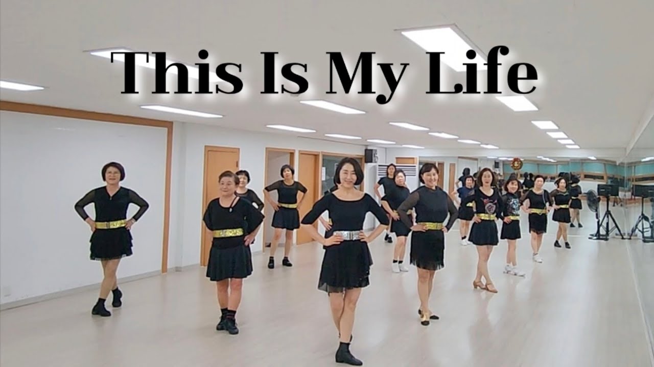 This Is My Life Linedance (Beginner)  / JJ 저녁7시부 정다운반