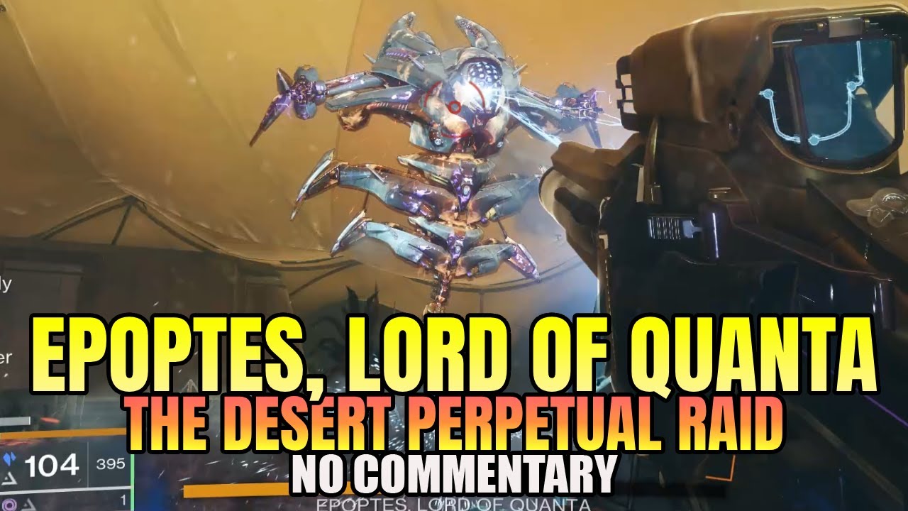 The Desert Perpetual Raid: EPOPTES LORD OF QUANTA BOSS FIGHT CONTEST MODE (No Commentary) Destiny 2