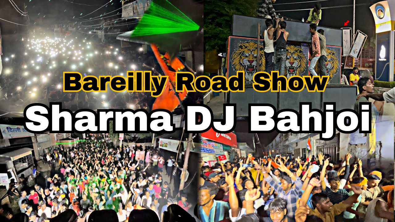 Sharma DJ Bahjoi Road Show Bareilly 2023 | Khatarnaak ￼public crowd ￼on Sharma DJ Bahjoi ❤️‍🔥